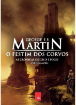 O festim dos corvos - As Crônicas de Gelo e Fogo, volume 4